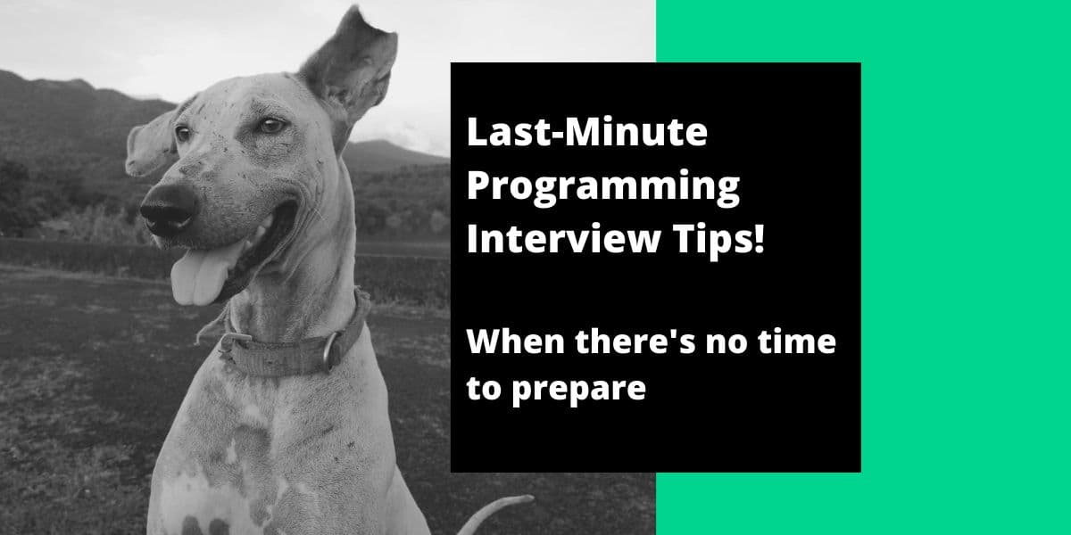 Last minute interview preparation